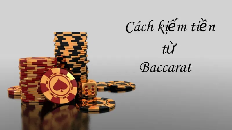 cach kiem tien tu bai baccarat